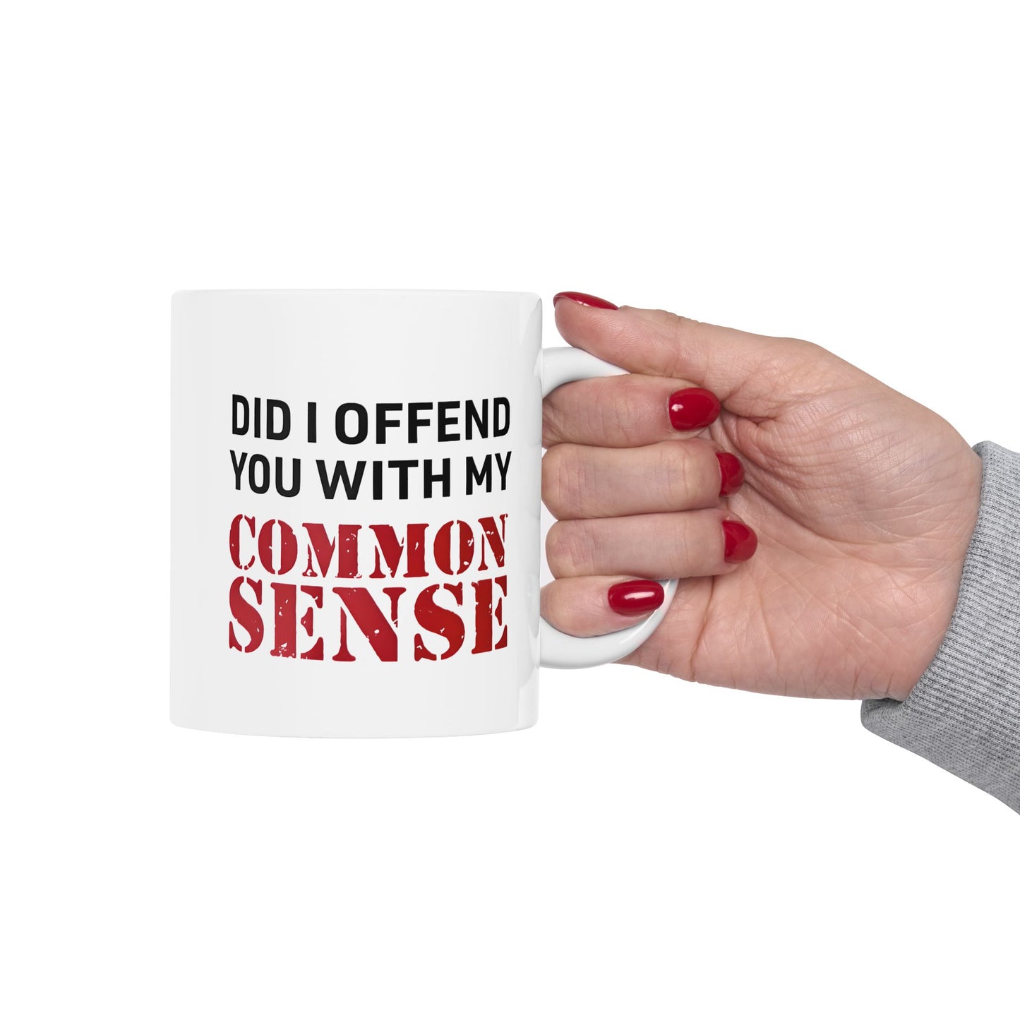 Common Sense Ceramic Mug, Funny Coffee Cup for Family and Friends, Sarcastic Tea Mug, Office Humor Gift, Sassy Mug for Coworkers, Novelty