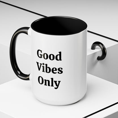 Good Vibes Only - Accent Coffee Mug (11, 15oz)