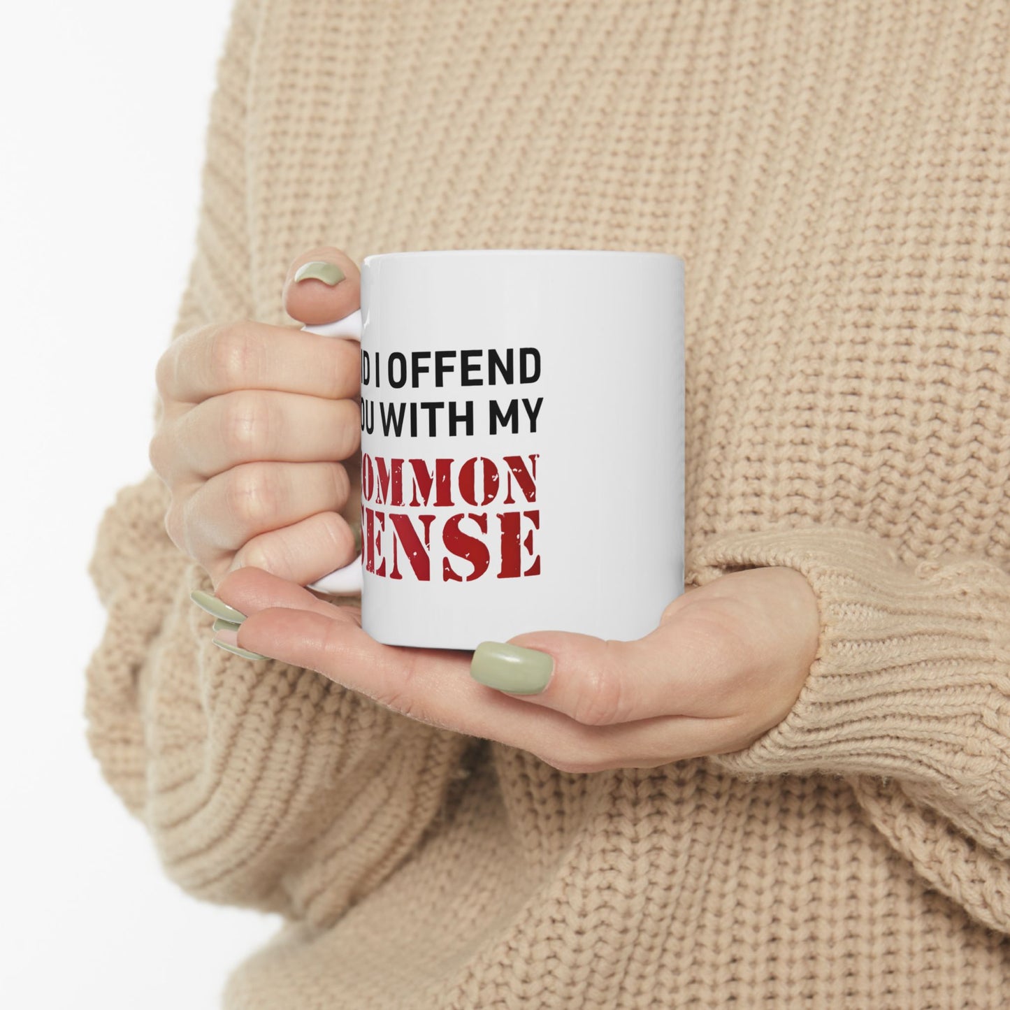 Common Sense Ceramic Mug, Funny Coffee Cup for Family and Friends, Sarcastic Tea Mug, Office Humor Gift, Sassy Mug for Coworkers, Novelty
