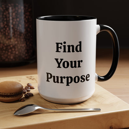 Find Your Purpose - Accent Coffee Mug (11, 15oz)