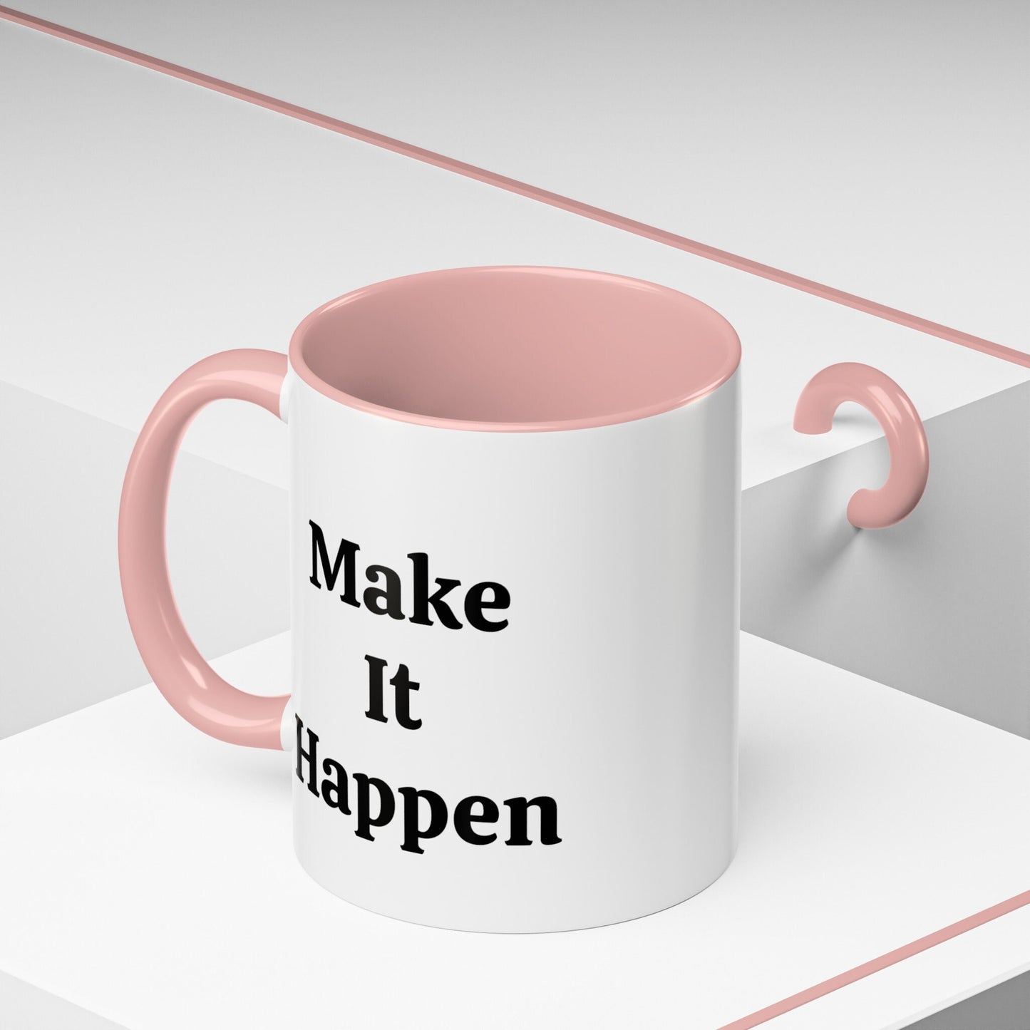 Make It Happen - Accent Coffee Mug (11, 15oz)