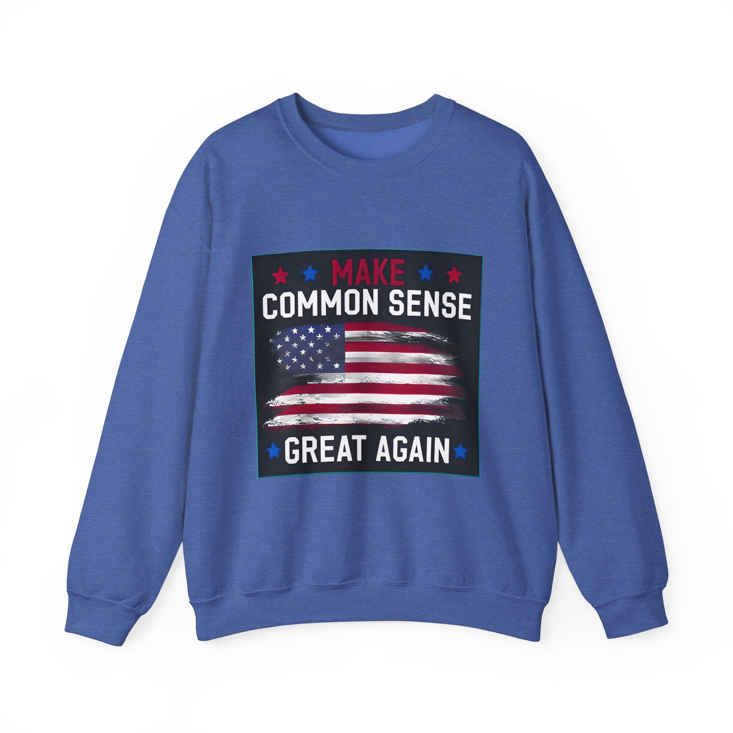 Make Common Sense Great Again Sweatshirt, Gift for Her/Him, Unisex Crewneck, Political Statement Apparel.