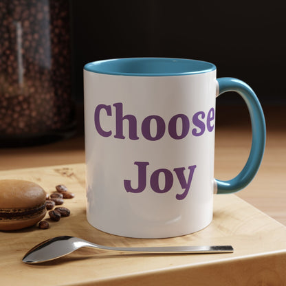 Choose Joy - Accent Coffee Mug (11, 15oz)