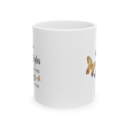 Butterflies Appear When Angels Are Near - Ceramic Mug, (11oz, 15oz)