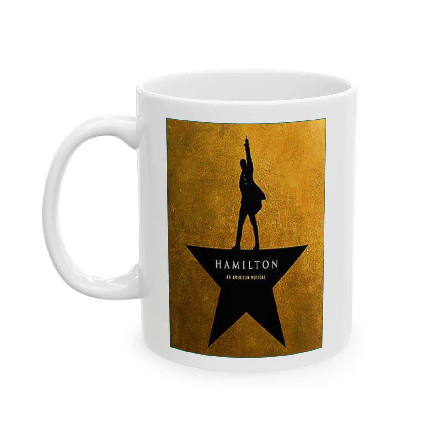 Hamilton Musical - Ceramic Mug, (11oz, 15oz). Best Gift for Broadway Enthusiast. Gift for Her. Gift for Him.