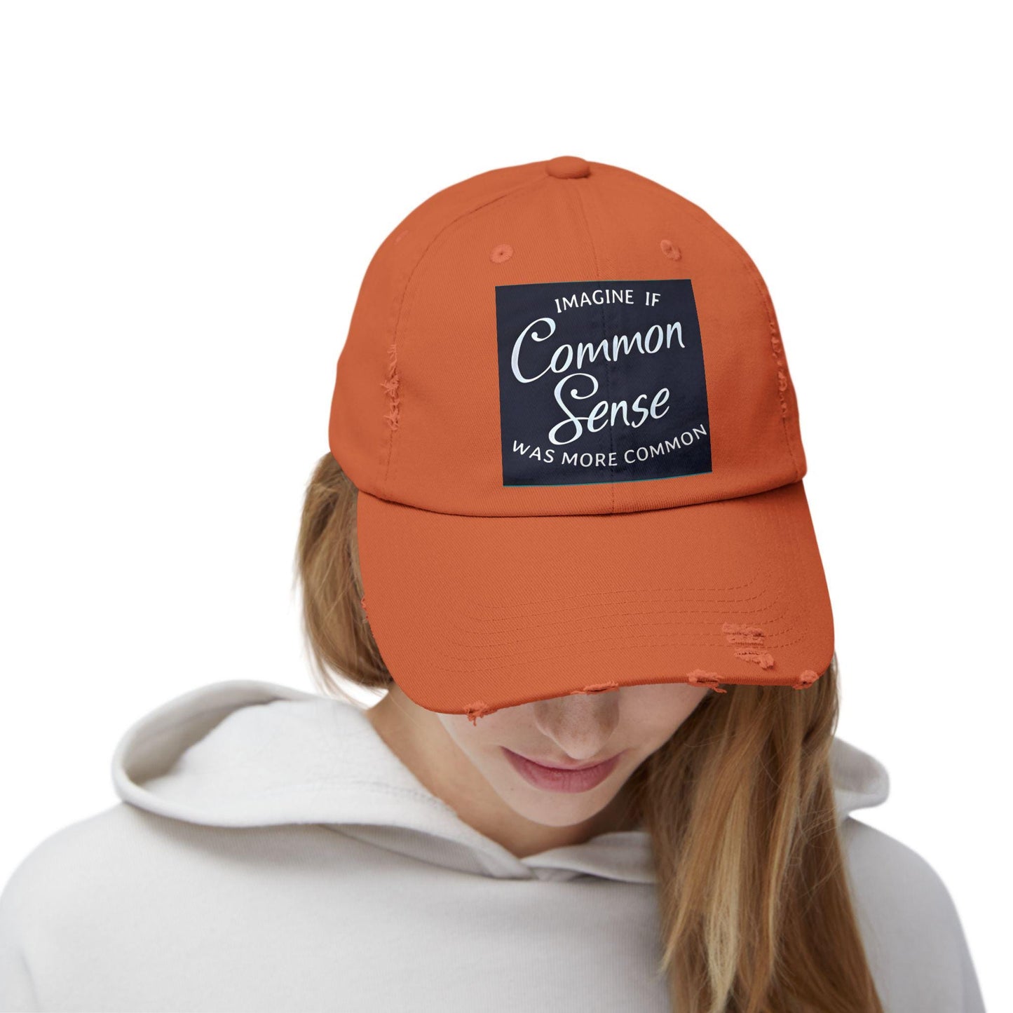 Imagine if Common Sense Was More Common - Unisex Distressed Cap. Gift for Her. Gift for Him.