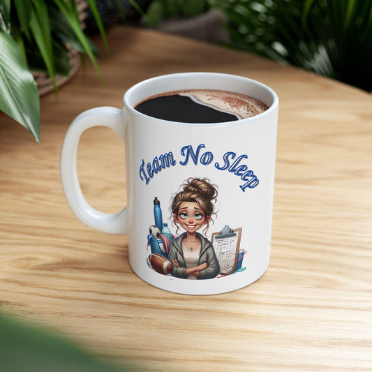 Team No Sleep Ceramic Mug, (11oz, 15oz). Ideal Gift for Mom.