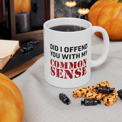 Common Sense Ceramic Mug, Funny Coffee Cup for Family and Friends, Sarcastic Tea Mug, Office Humor Gift, Sassy Mug for Coworkers, Novelty