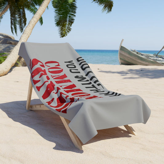 Did I Offend You With My Common Sense Beach Towel | Funny Political Beach Towel | Perfect for Pool & Vacation | Unique Gift for Adults